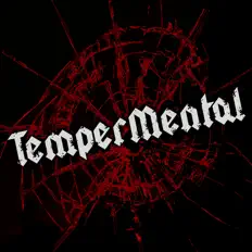 TemperMental을(를) 듣고, 뮤직 비디오를 보고, 약력을 읽고, 투어 일정 등을 확인하세요!