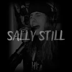 Escucha a Sally Still, mira videos musicales, lee su biografía, consulta las fechas de las gira y más.
