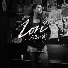 Hör dir Lori Asha an, schau dir Musikvideos an, lies die Biografie, finde Tourdaten und mehr!