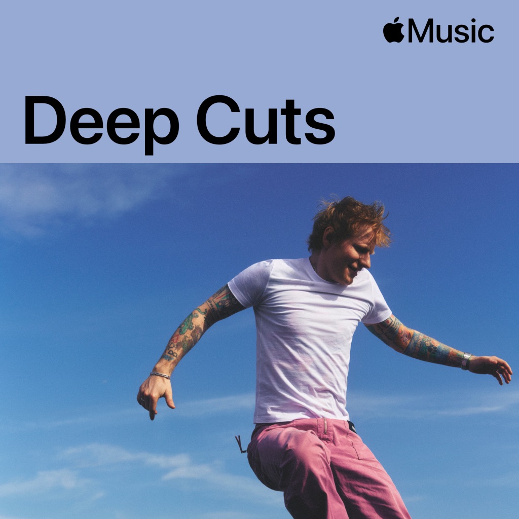 Ed Sheeran: Deep Cuts