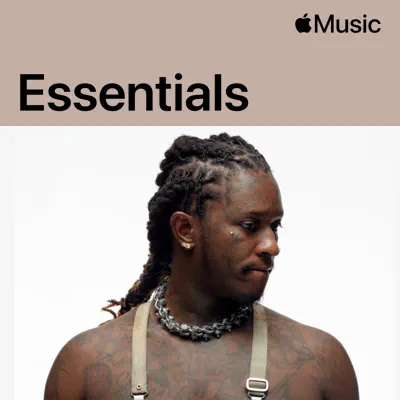 Listen to Young Thug Essentials featuring Young Thug