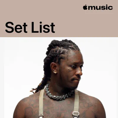 Listen to Young Thug’s The New Generation Tour Set List featuring Young Thug