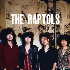 THE RAPTOLSを聴いたり、ミュージックビデオを鑑賞したり、経歴やツアー日程などを確認したりしましょう！