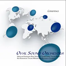 OVAL SOUND ORCHESTRAを聴いたり、ミュージックビデオを鑑賞したり、経歴やツアー日程などを確認したりしましょう！