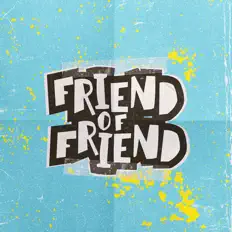 Friend of Friend सुनें, म्यूज़िक वीडियो देखें, बायो पढ़ें, दौरे की तारीखें और बहुत कुछ देखें!