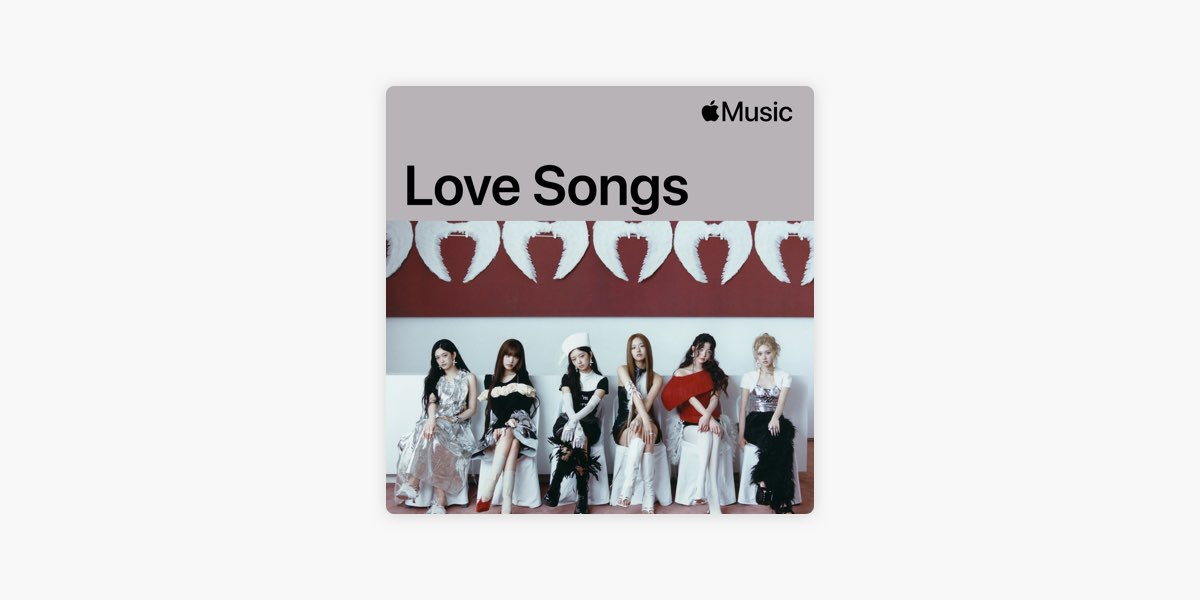 IVE：ラブソング -プレイリスト - Apple Music