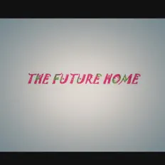 Ascolta The Future Home, guarda video musicali, leggi la biografia, vedi le date del tour & altro!