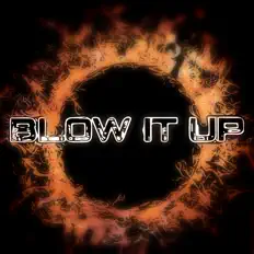 Ascolta Blow It Up, guarda video musicali, leggi la biografia, vedi le date del tour & altro!