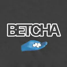 Listen to Betcha, watch music videos, read bio, see tour dates & more!