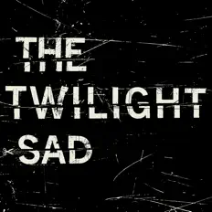 Listen to The Twilight Sad, watch music videos, read bio, see tour dates & more!