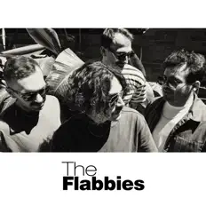 Listen to The Flabbies, watch music videos, read bio, see tour dates & more!