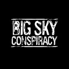 Big Sky Conspiracy dinle, müzik videolarını izle, biyografisini oku, tur tarihlerini ve daha fazlasını gör!