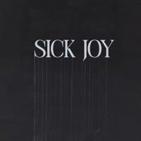 Sick Joy
