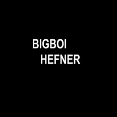 Poslechněte si interpreta Bigboi Hefner, sledujte hudební videa, přečtěte si životopis, podívejte se na data turné a další informace.