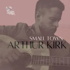 Ascolta Arthur Kirk, guarda video musicali, leggi la biografia, vedi le date del tour & altro!