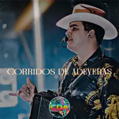 Dengarkan Corridos De Adeveras, tonton video musik, baca bio, lihat tanggal tur & lainnya!
