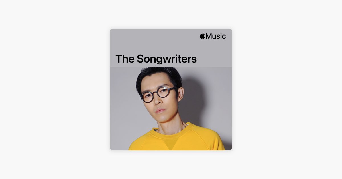 Khalil Fong: The Songwriters - Playlist - Apple Music