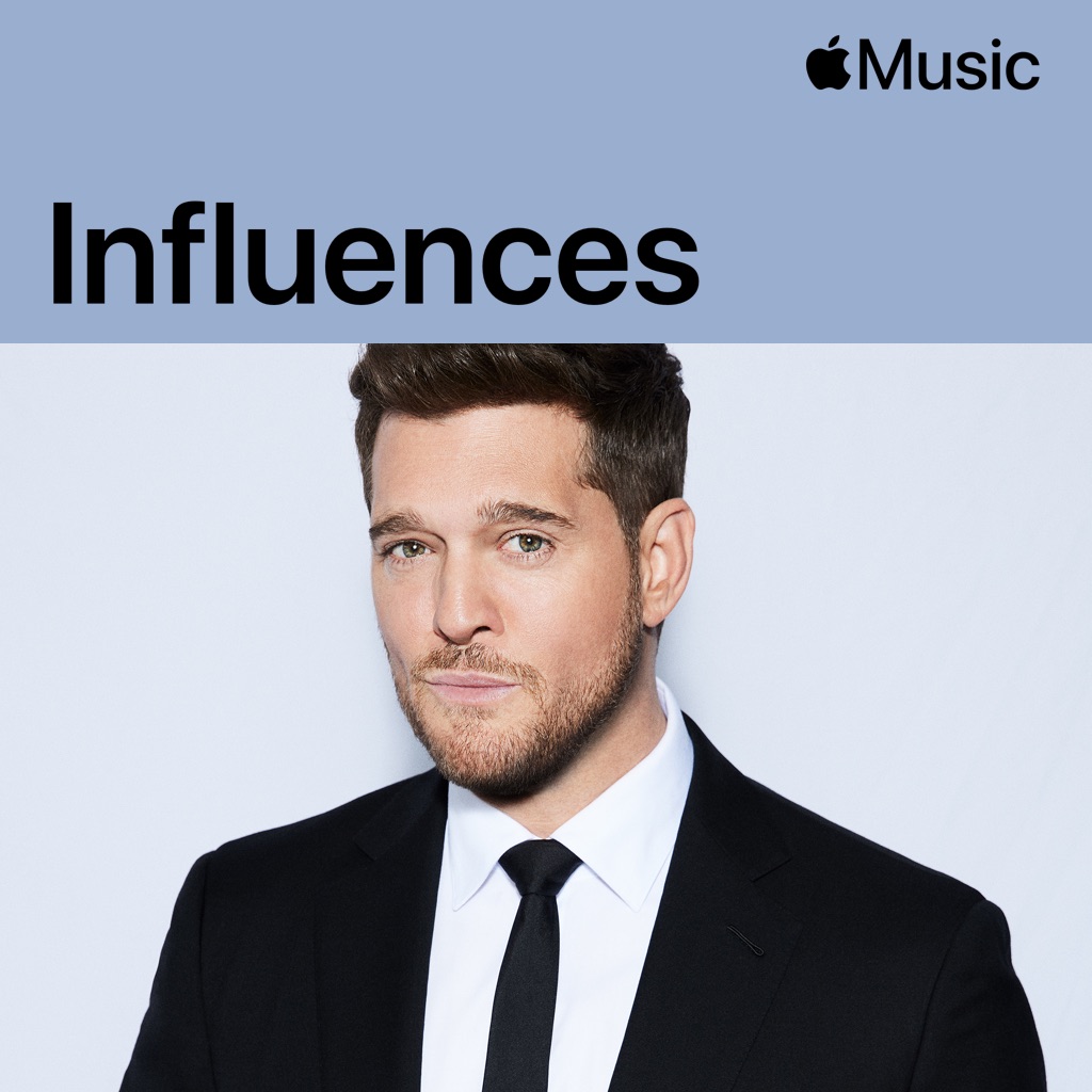 Michael Bublé: Influences