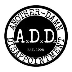 Another Damn Disappointment (A.D.D.)を聴いたり、ミュージックビデオを鑑賞したり、経歴やツアー日程などを確認したりしましょう！