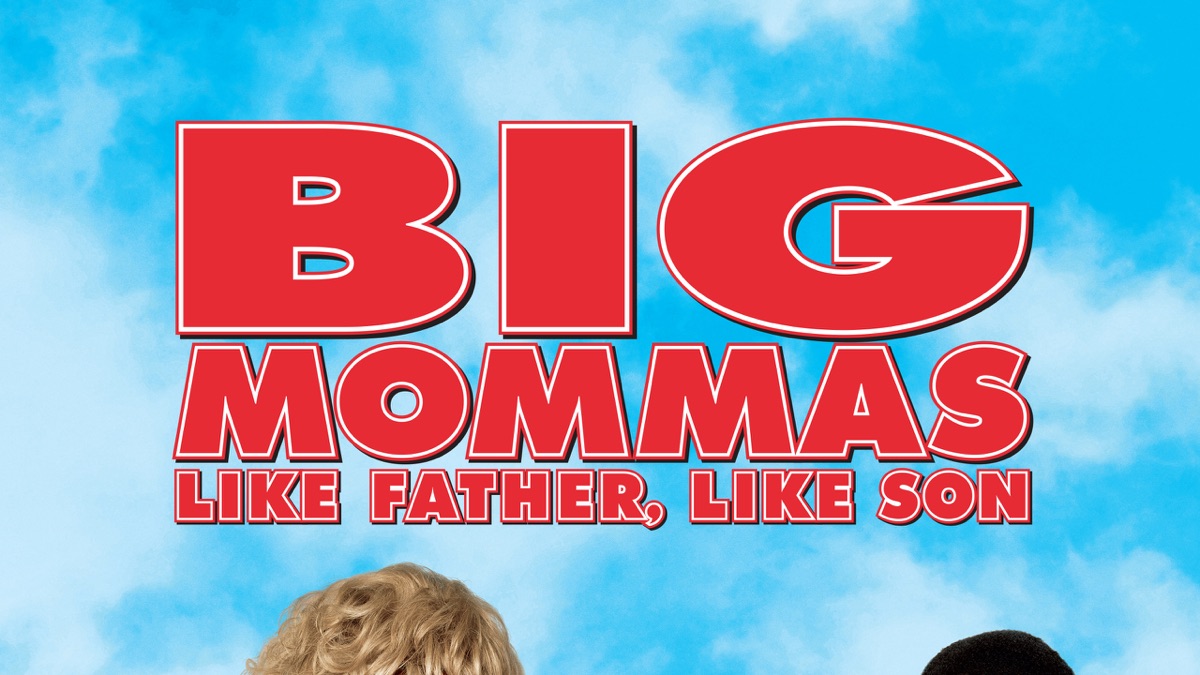 ‎Big Mommas Like Father, Like Son Apple TV