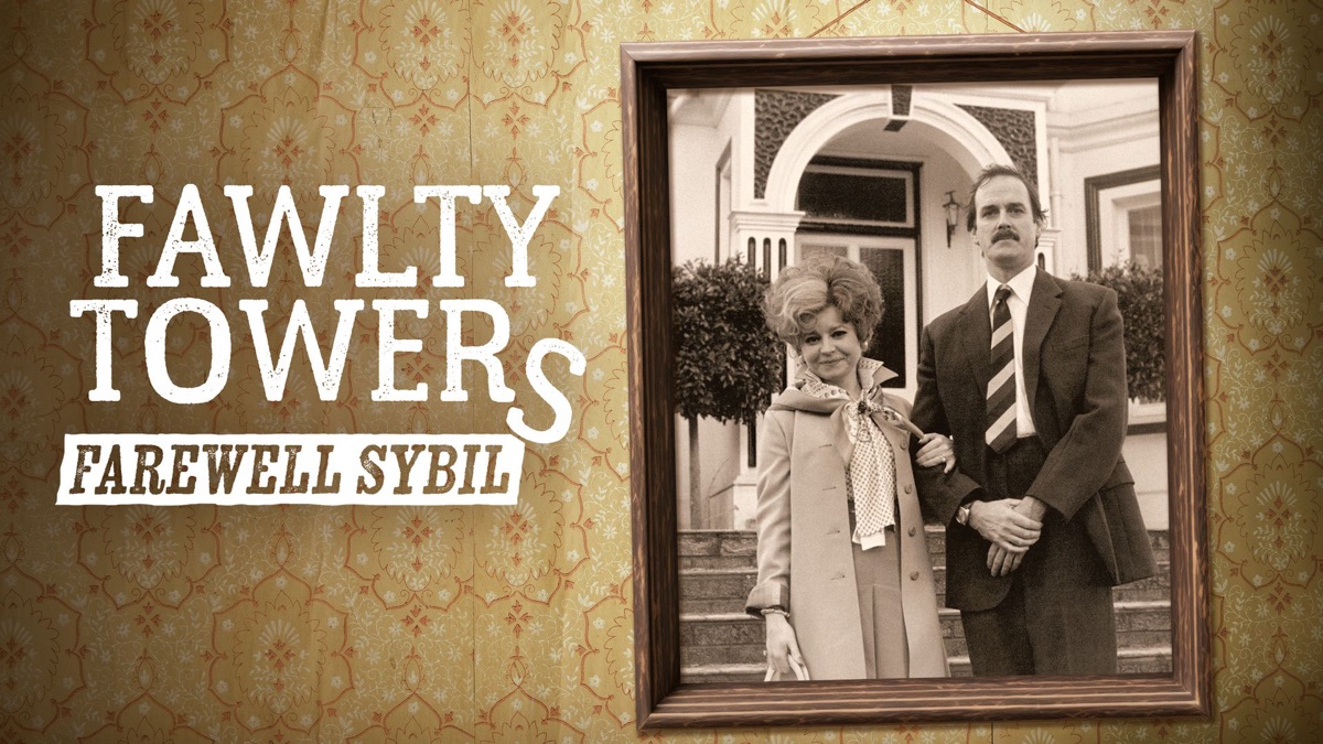 ‎Fawlty Towers: Farewell Sybil - Apple TV