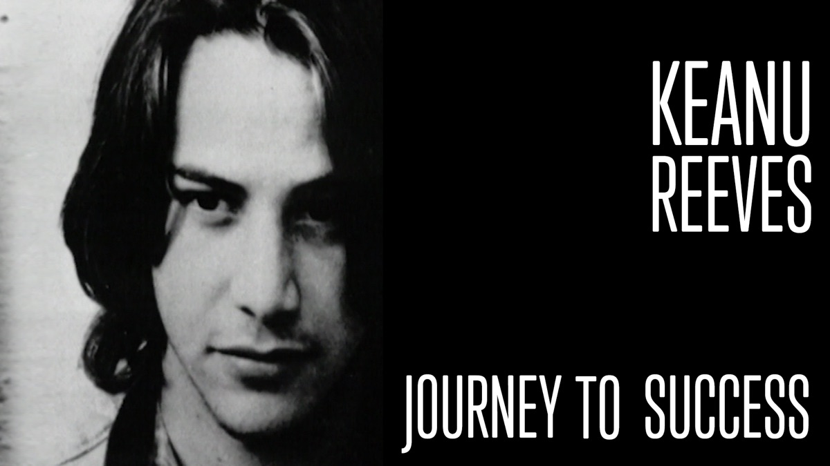 Keanu Reeves: Journey to Success - Apple TV