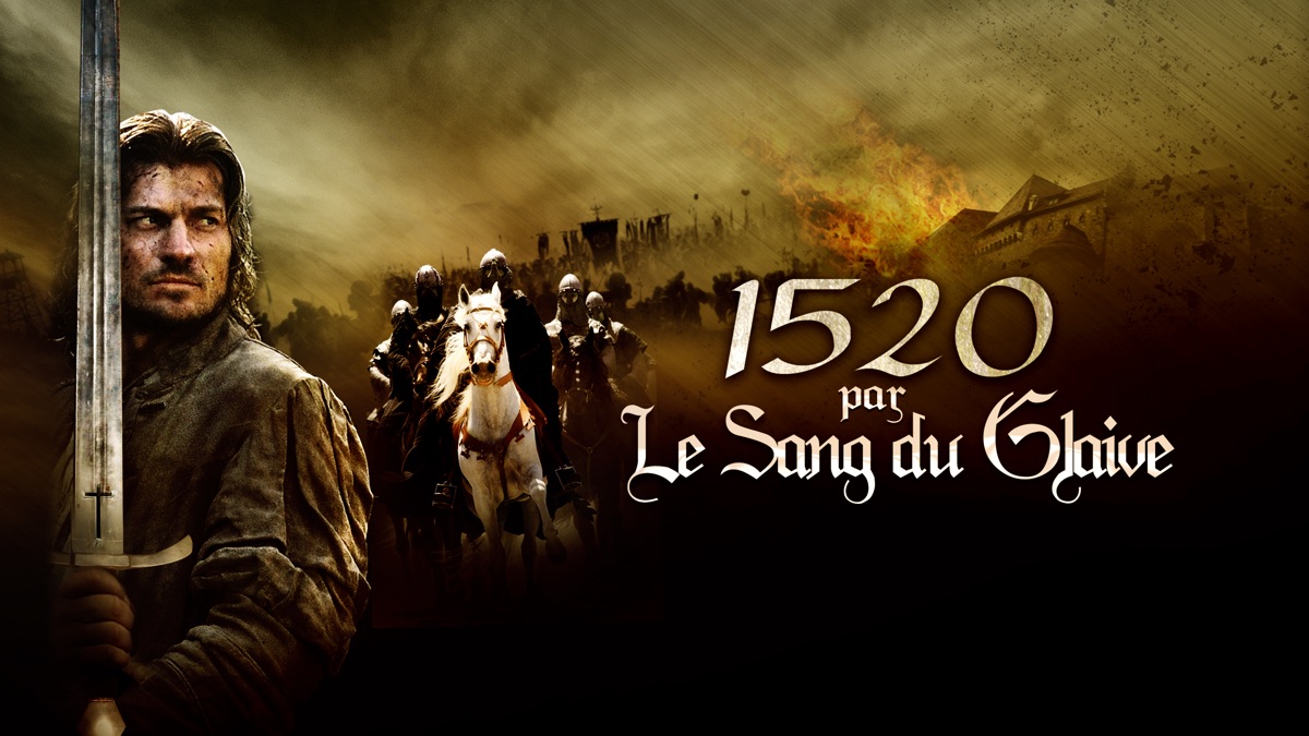 1520 Par Le Sang Du Glaive