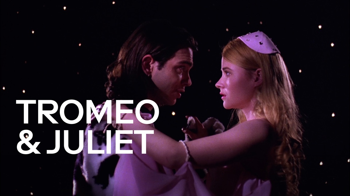 Tromeo and Juliet | Apple TV