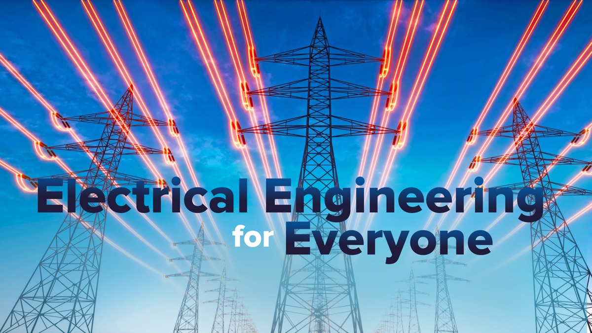 ‎Electrical Engineering for Everyone - Apple TV