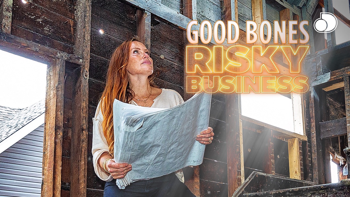 ‎Good Bones: Risky Business - Apple TV