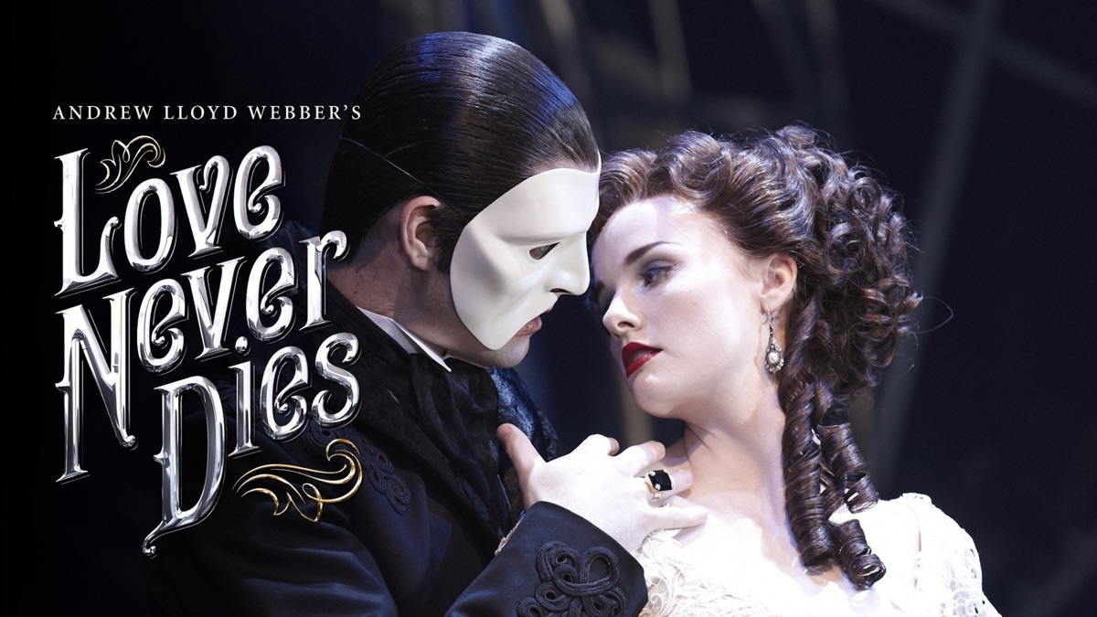 愛無止盡》 Andrew Lloyd Webber's Love Never Dies》 Apple TV