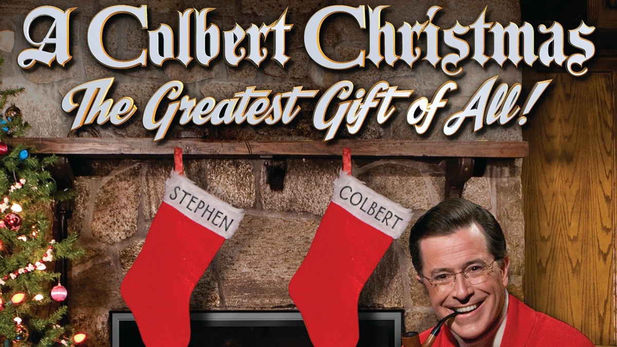 A Colbert Christmas the Greatest Gift of All: Ultimate Holiday Joy