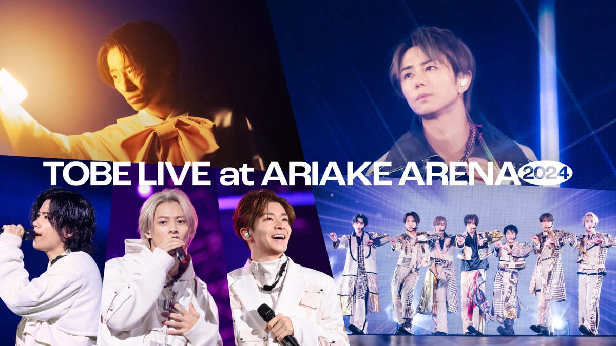 ミュージック TOBE LIVE at ARIAKE ARENA 2024 No.O TOBE LIVE at ARIAKE ARENA 2024 - Apple TV