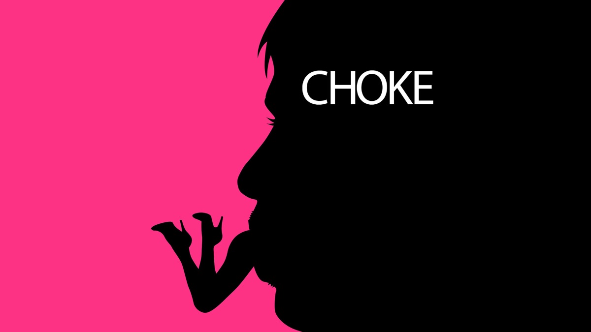‎Choke - Apple TV