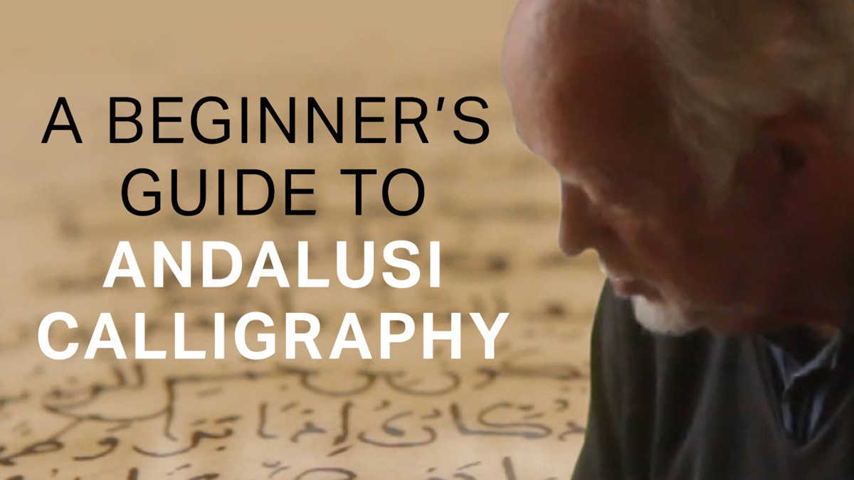 A Beginner's Guide to Andalusi Calligraphy - Apple TV
