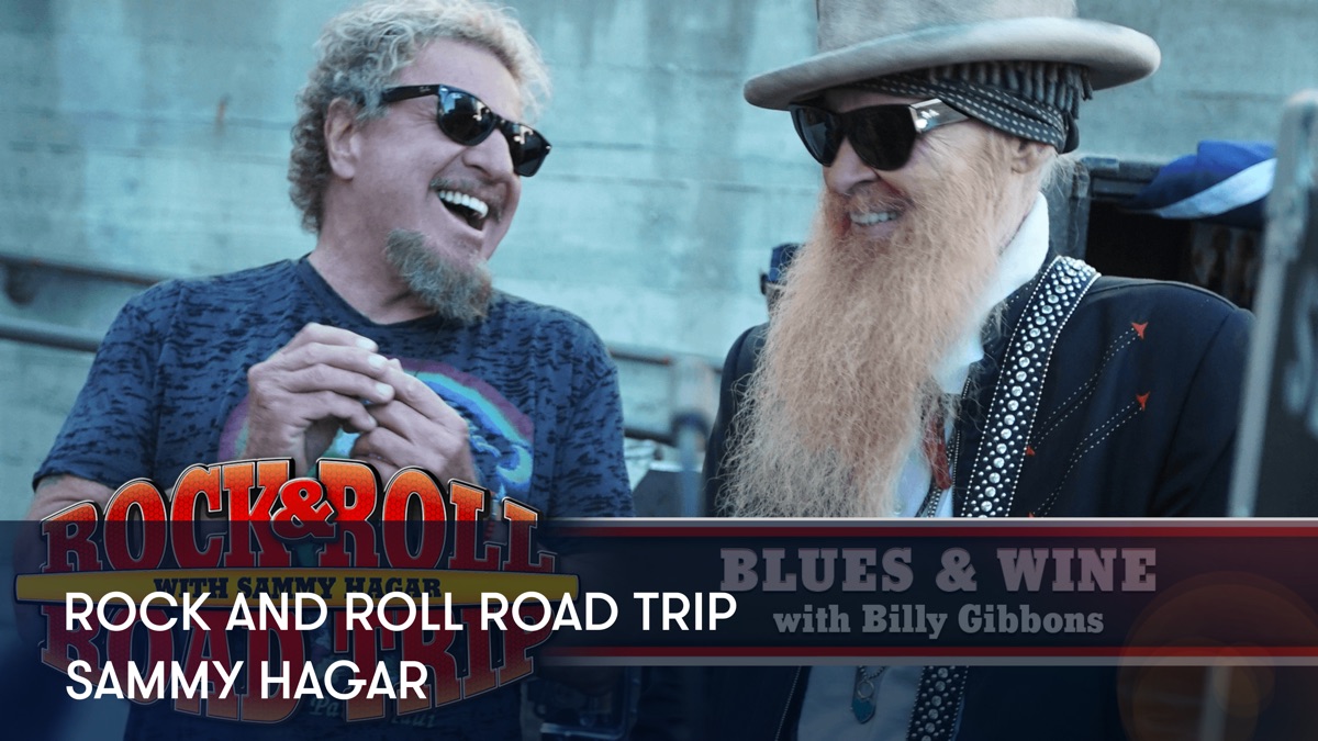 ‎Sammy Hagar, Billy Gibbons - Rock and Roll Road Trip - Blues & Wine ...