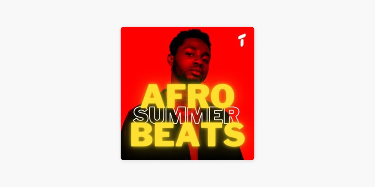 AFRO SUMMER BEATS | AFROBEAT 2023 by Topsify on Apple Music