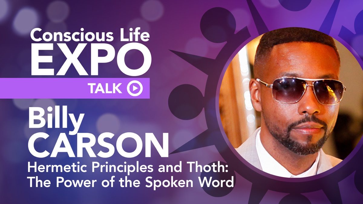 Billy Carson: Hermetic Principles and Thoth The Power of the Spoken ...