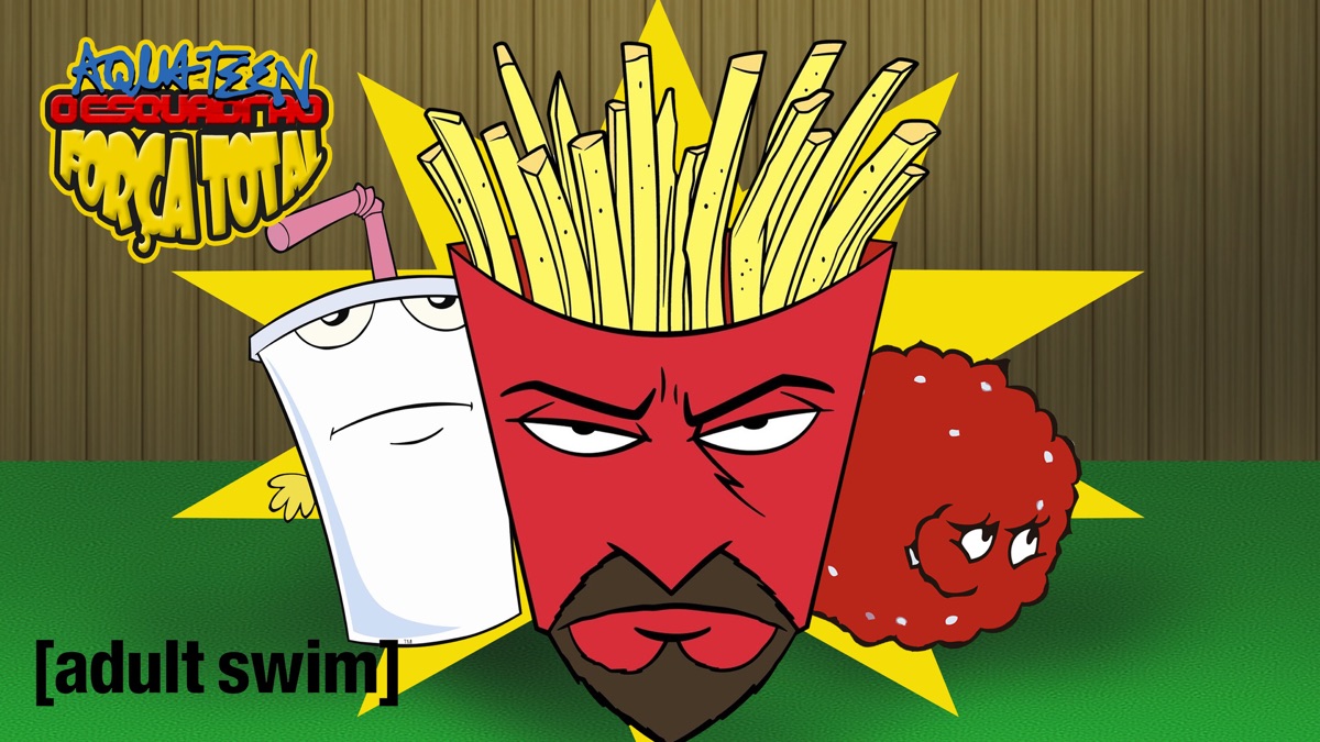 ‎Aqua Teen - O Esquadrão Força Total - Apple TV