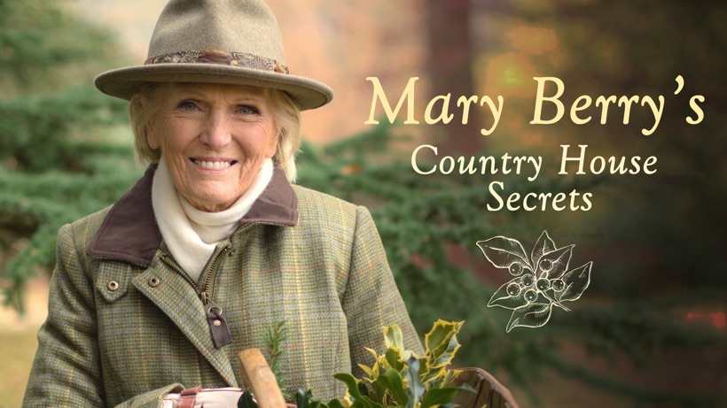 Mary Berry's Country House Secrets