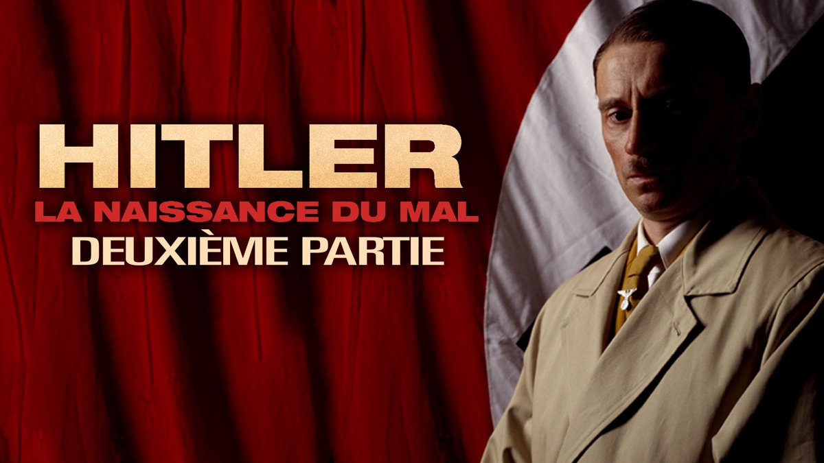 Hitler La Naissance Du Mal Streaming
