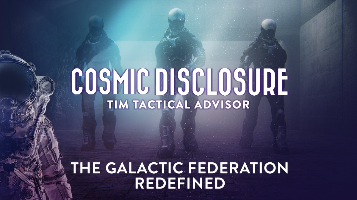 ‎The Galactic Federation Redefined – Cosmic Disclosure (Season 15 ...