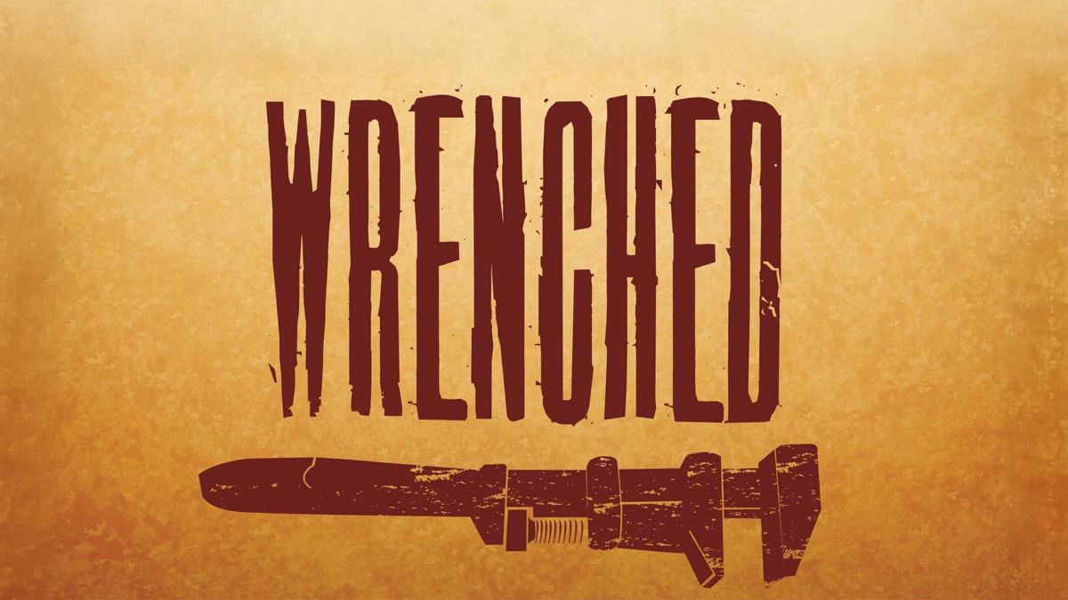 ‎Wrenched - Apple TV