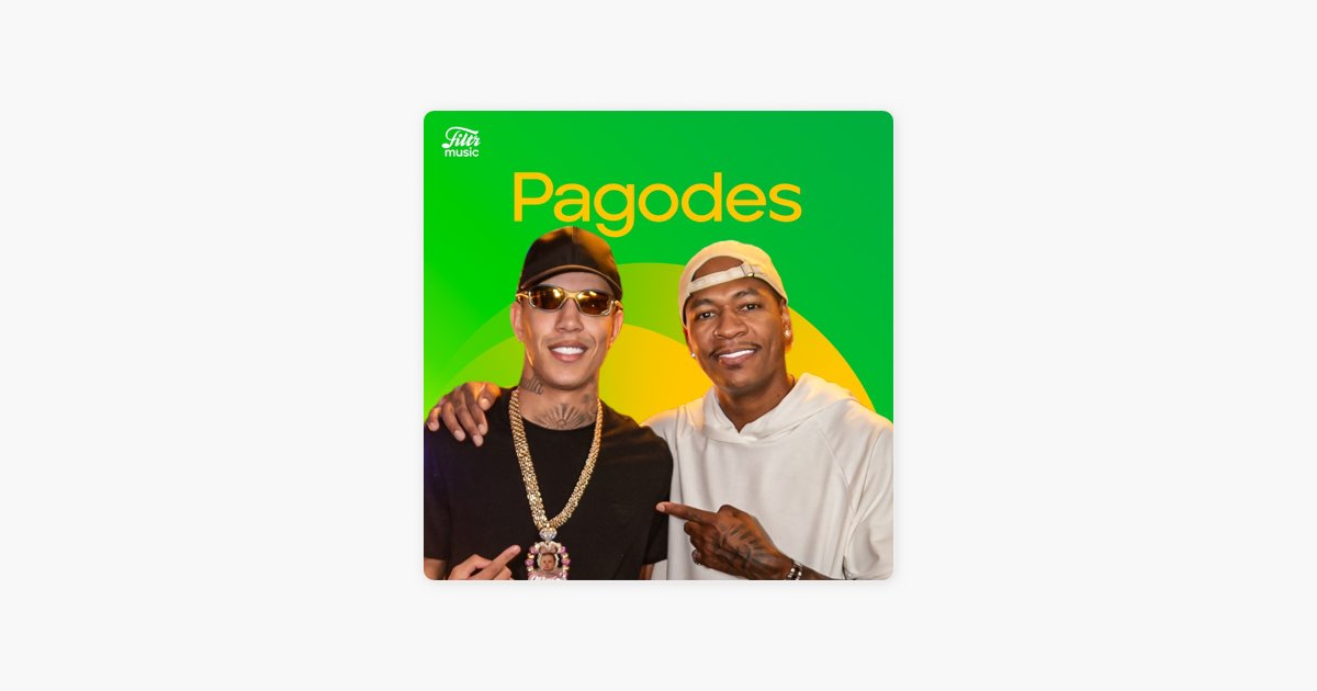 ‎PAGODES 2024 Pagodes Mais Tocados 2024 ⭐ Atualizado de Filtr — Apple