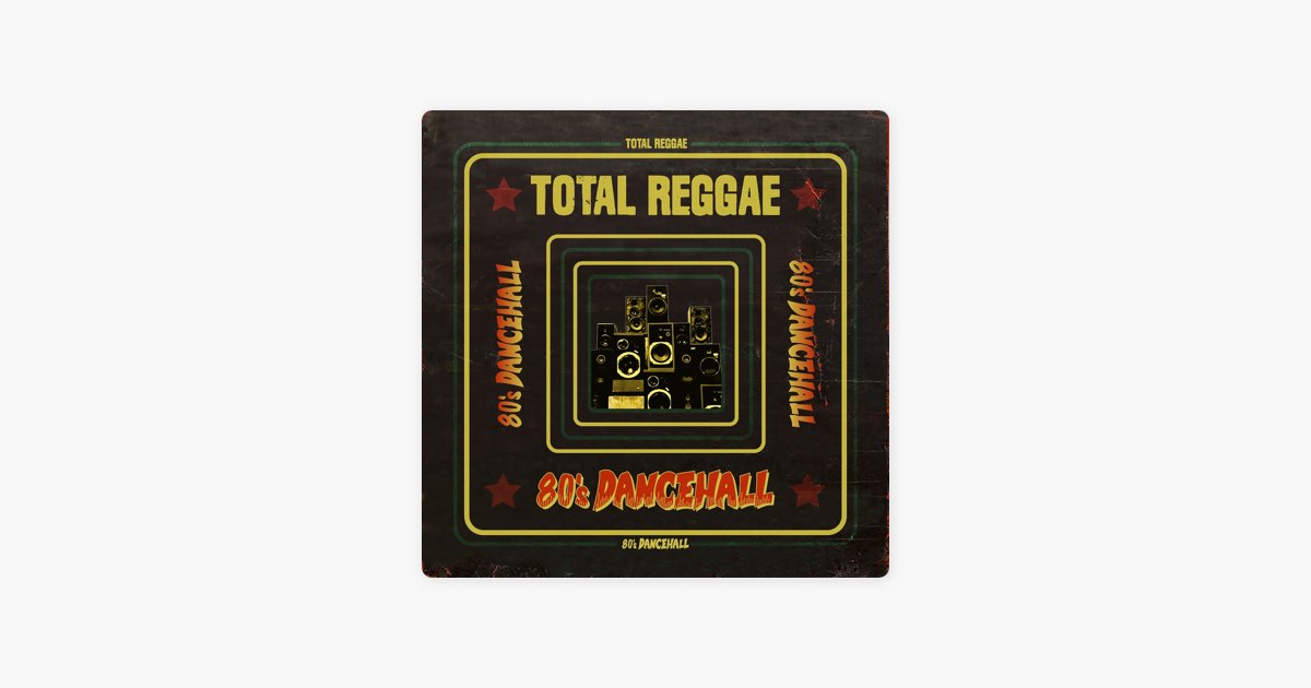 Total Reggae: 80s Dancehall by VP Records - Apple Music