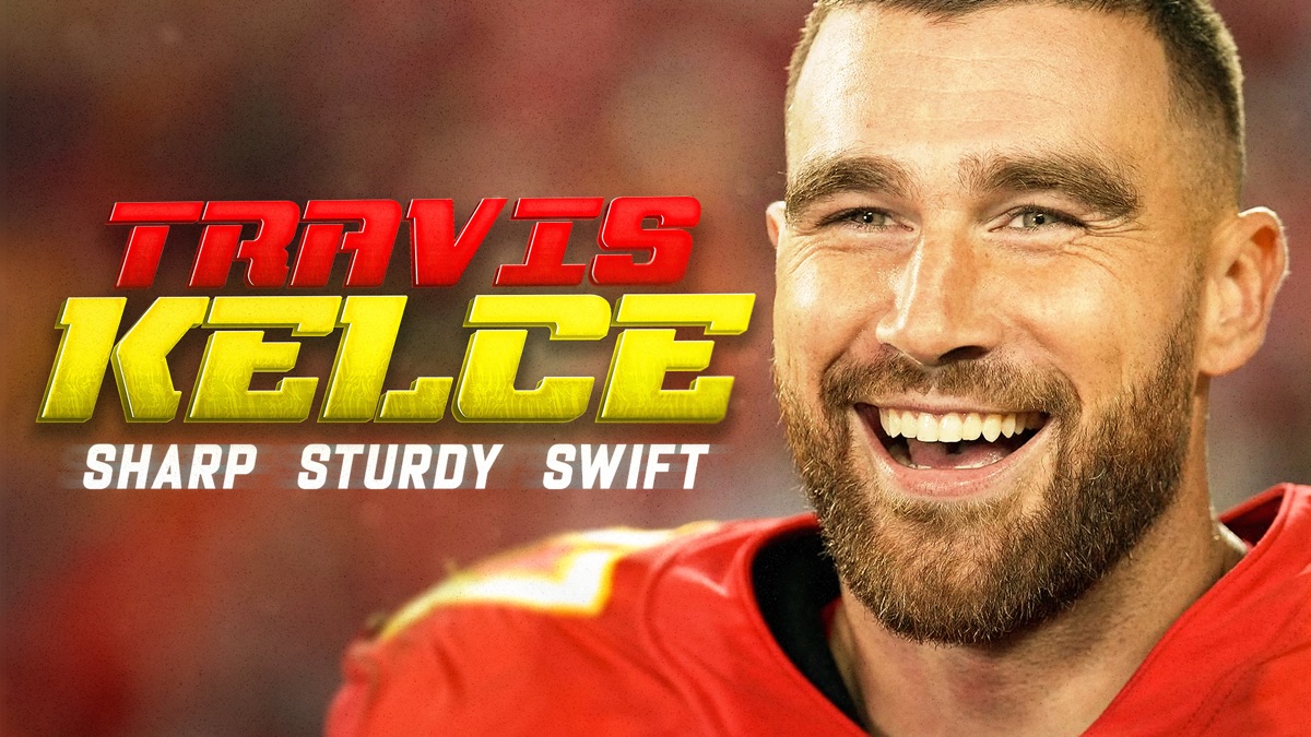 ‎Travis Kelce: Sharp, Sturdy, Swift - Apple TV
