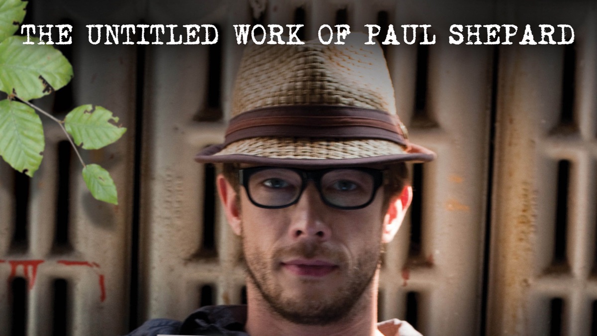 ‏The Untitled Work of Paul Shepard - Apple TV