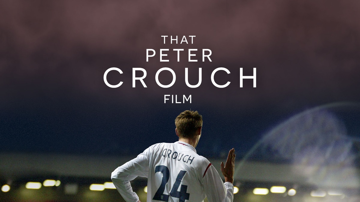 ‎That Peter Crouch Film - Apple TV