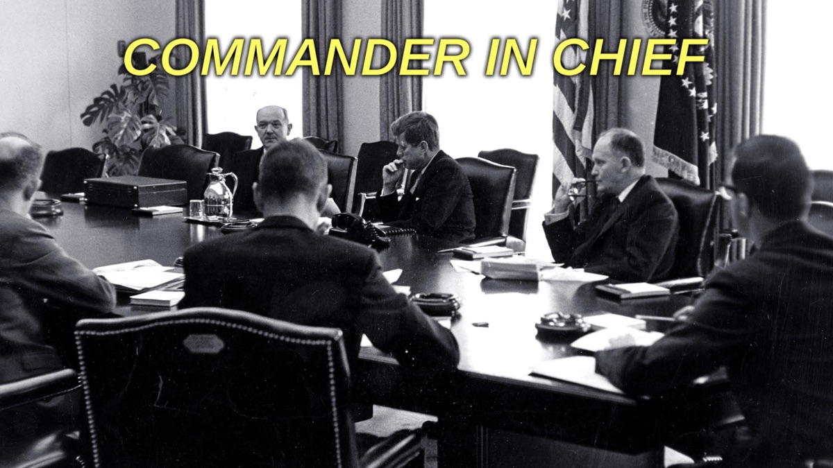 ‎Commander in Chief: Inside the Oval Office - Apple TV