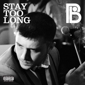 Stay Too Long (Pendulum Remix) - Single
